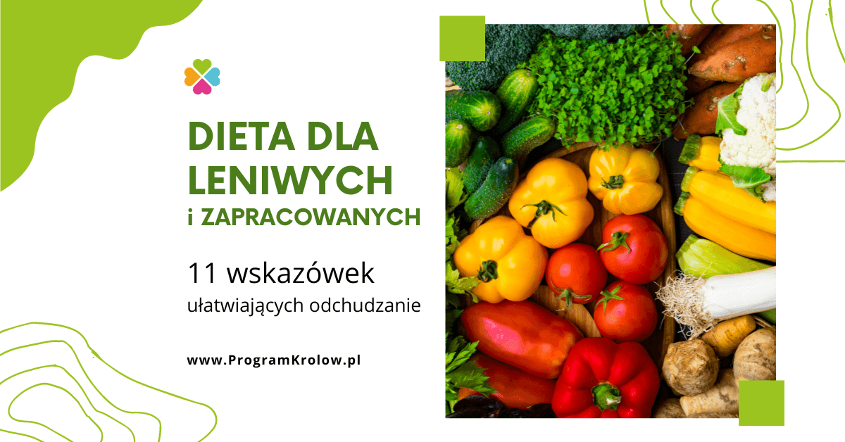 Dieta dla leniwych i zapracowanych